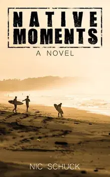 Native Moments, Paperback/Nic Schuck