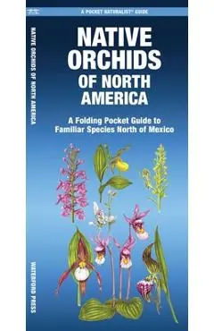 Native Orchids of North America - Mary Ruden