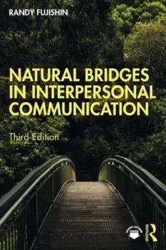 Natural Bridges in Interpersonal Communication. 3 ed, Paperback/***