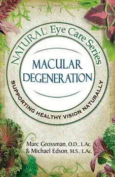 Natural Eye Care Series Macular Degeneration: Macular Degeneration, Paperback/Marc Grossman