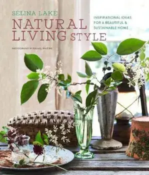 Natural Living Style/Selina Lake