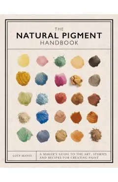 Natural Pigment Handbook - Lucy Mayes