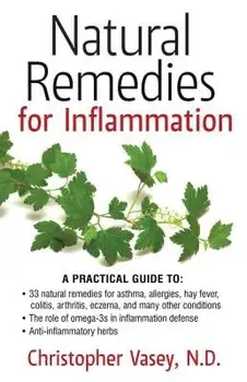 Natural Remedies for Inflammation, Paperback/Christopher Vasey