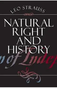 Natural Right and History - Leo Strauss