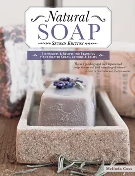 Natural Soap, Second Edition, Paperback/Melinda Coss