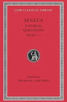 Naturales Quaestiones, Hardback/Lucius Annaeus Seneca