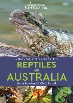 Naturalist's Guide to the Reptiles of Australia (2nd edition), Paperback/Chris Farrell