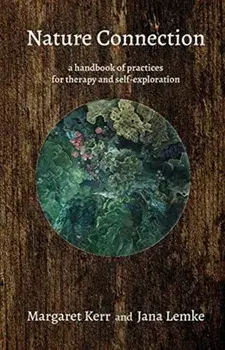Nature Connection. A handbook for therapy and self-exploration, Paperback/Jana Lemke