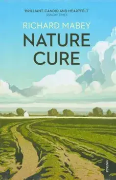 Nature Cure, Paperback/Richard Mabey