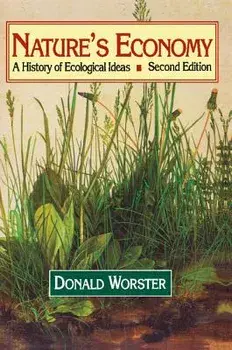 Nature's Economy: A History of Ecological Ideas, Paperback/Donald Worster