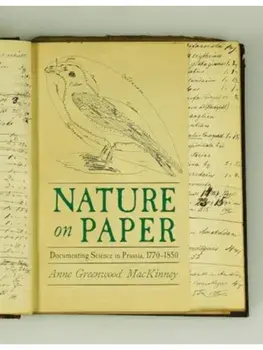 Nature's Registry. Documenting Natural History in Prussia, 1770-1850, Hardback/Anne MacKinney
