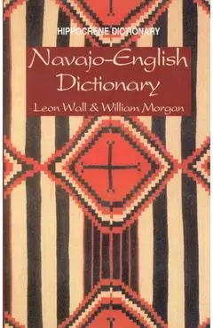 Navajo-English Dictionary - C. Leon Wall