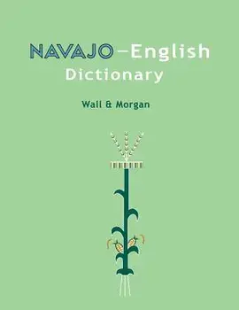 Navajo-English Dictionary, Paperback/Leon Wall