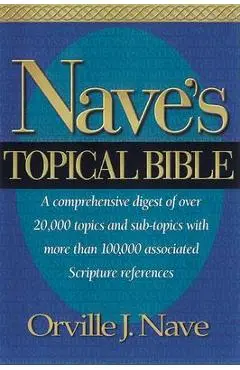 Nave's Topical Bible-KJV - Orville J. Nave