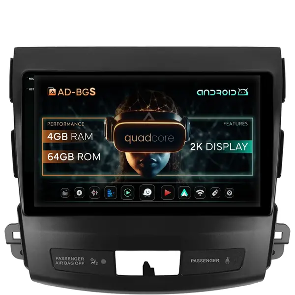 Navigatie 2K Mitstubishi Outlander Peugeot 4007 Citroen C-Crosser, Android, S-Quadcore 4GB RAM + 64GB ROM, 9.5 Inch - AD-BGS90042K+AD-BGRKIT276