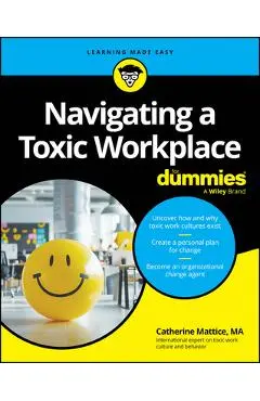 Navigating a Toxic Workplace for Dummies - Catherine Mattice