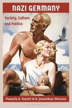 Nazi Germany. Society, Culture, and Politics, Paperback/Professor S. Jonathan Wiesen