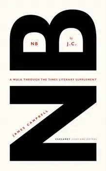 NB by J.C.. A walk through the Times Literary Supplement, Paperback/***