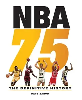 NBA 75: The Definitive History, Hardcover/Dave Zarum