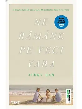 Ne ramane pe veci vara. Seria Vara. Volumul 3. Editie tie-in/Jenny Han