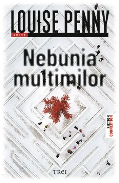 Nebunia multimilor | Louise Penny