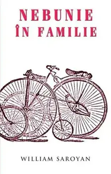 Nebunie in familie/William Saroyan