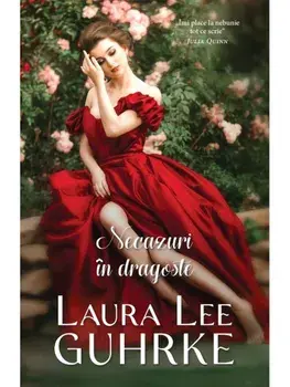 Necazuri in dragoste/Laura Lee Guhrke