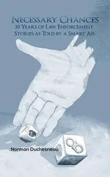 Necessary Chances, Paperback/Norman Duchesneau