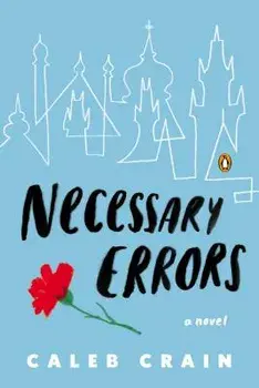 Necessary Errors, Paperback/Caleb Crain
