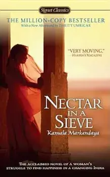 Nectar in a Sieve, Paperback/Kamala Markandaya