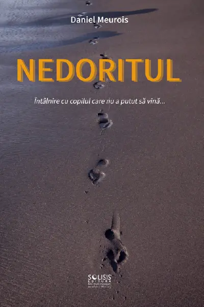 Nedoritul : Întâlnire cu copilul care nu a putut să vină...