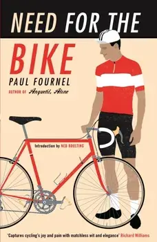 Need for the Bike, Paperback/Paul Fournel