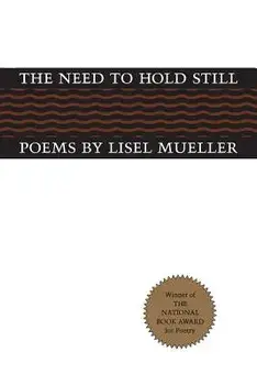 Need to Hold Still: Poems, Paperback/Lisel Mueller