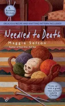 Needled to Death/Maggie Sefton