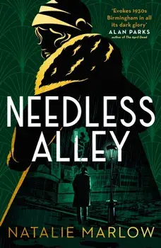 Needless Alley. The critically acclaimed noir crime debut, Paperback/Natalie Marlow