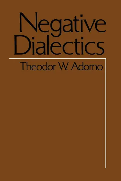 Negative Dialectics | Theodor W. Adorno