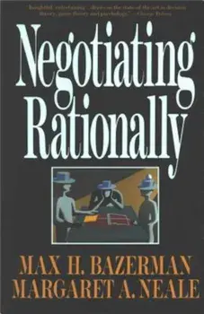Negotiating Rationally, Paperback/Max H. Bazerman