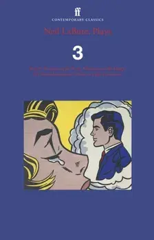 Neil LaBute: Plays 3. Bash; Reasons to Be Pretty; Reasons to Be Happy; If I Needed Someone; How to Fight Loneliness, Main, Paperback/Neil LaBute