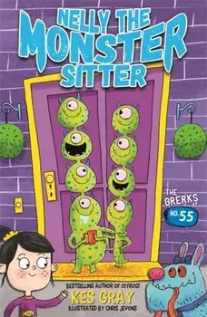 Nelly the Monster Sitter: The Grerks at No. 55. Book 1, Paperback/Kes Gray