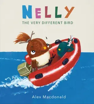 Nelly the Very Different Bird, Paperback/Alex Macdonald