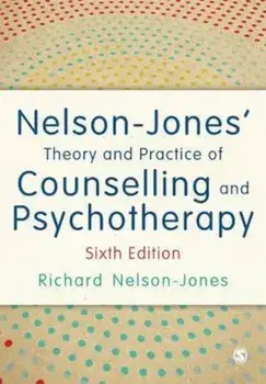 Nelson-Jones' Theory and Practice of Counselling and Psychot, Paperback/Richard Nelson Jones