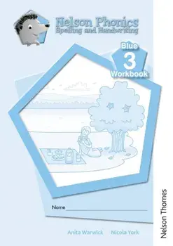 Nelson Phonics Spelling and Handwriting Blue Workbooks 3 (10)/Anita Warwick