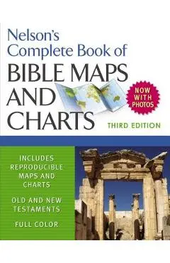 Nelson's Complete Book of Bible Maps and Charts - Thomas Nelson