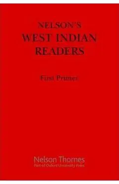 Nelson's West Indian Readers First Primer - J. O. Cutteridge