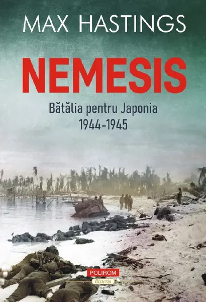 Nemesis. Batalia pentru Japonia 1944-1945