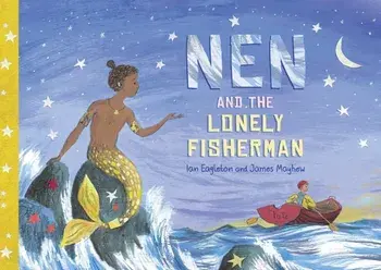Nen and the Lonely Fisherman, Paperback/Ian Eagleton