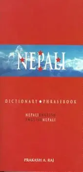 Nepali-English/English-Nepali Dictionary & Phrasebook, Paperback/Prakash Raj