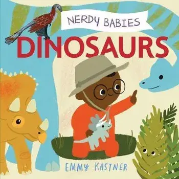 Nerdy Babies: Dinosaurs, Board book/Emmy Kastner