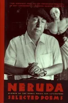 Neruda: Selected Poems, Paperback/Pablo Neruda