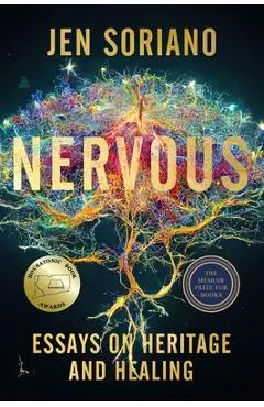 Nervous: Essays on Heritage and Healing - Jen Soriano